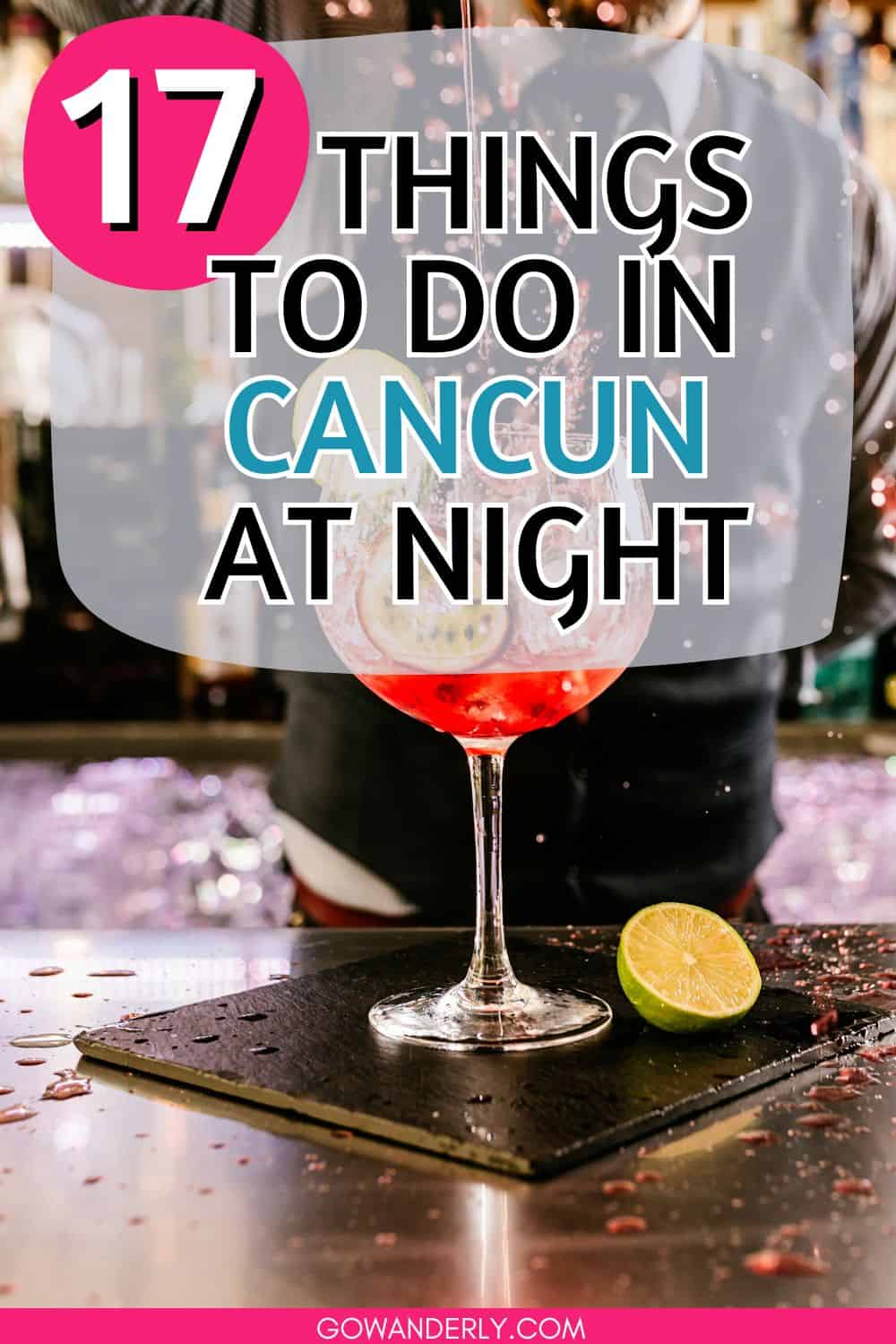 17 Best Things to Do in Cancun at Night (2024)