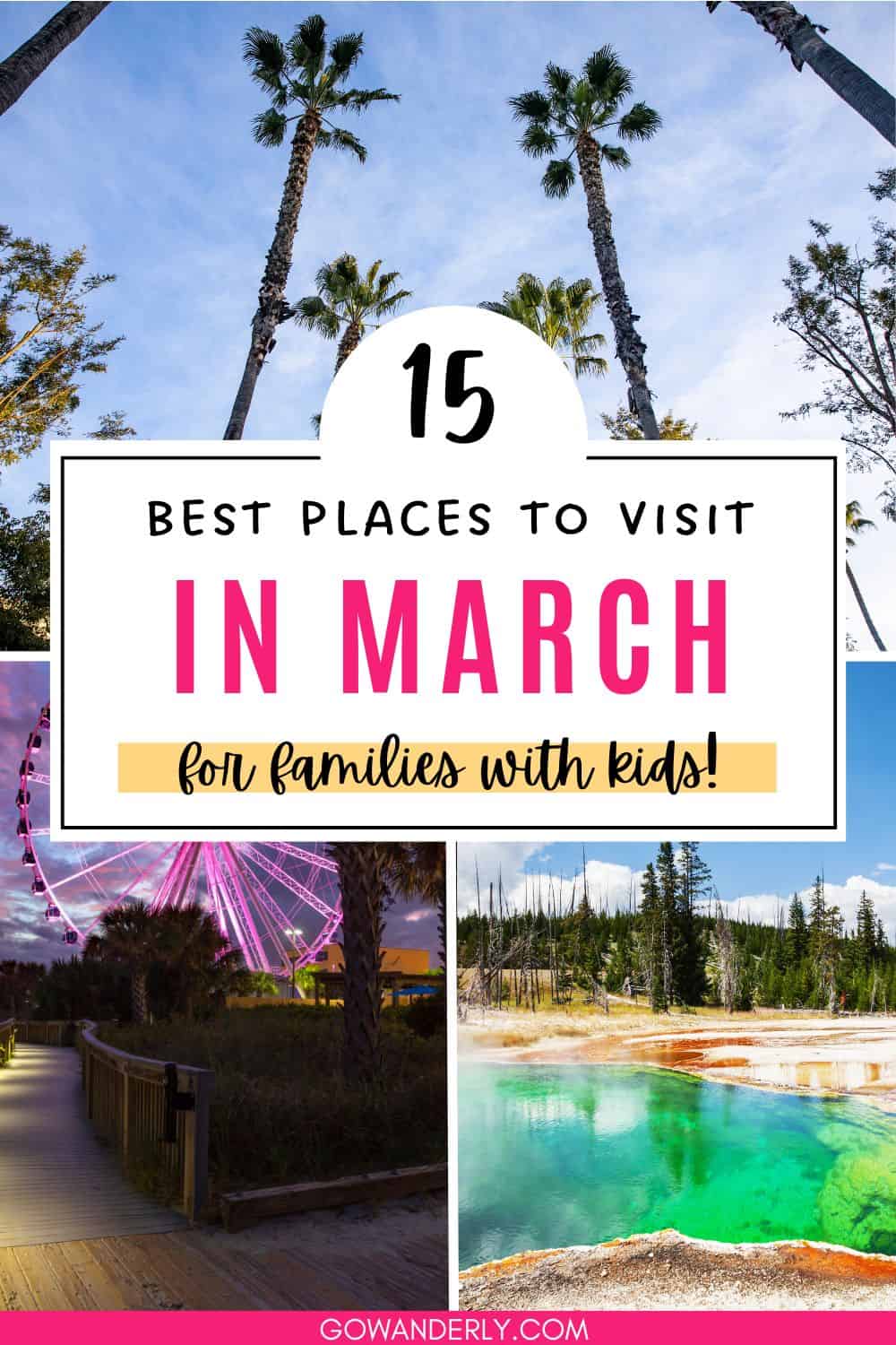 15 Best US Places to Travel with Kids in March (2025)