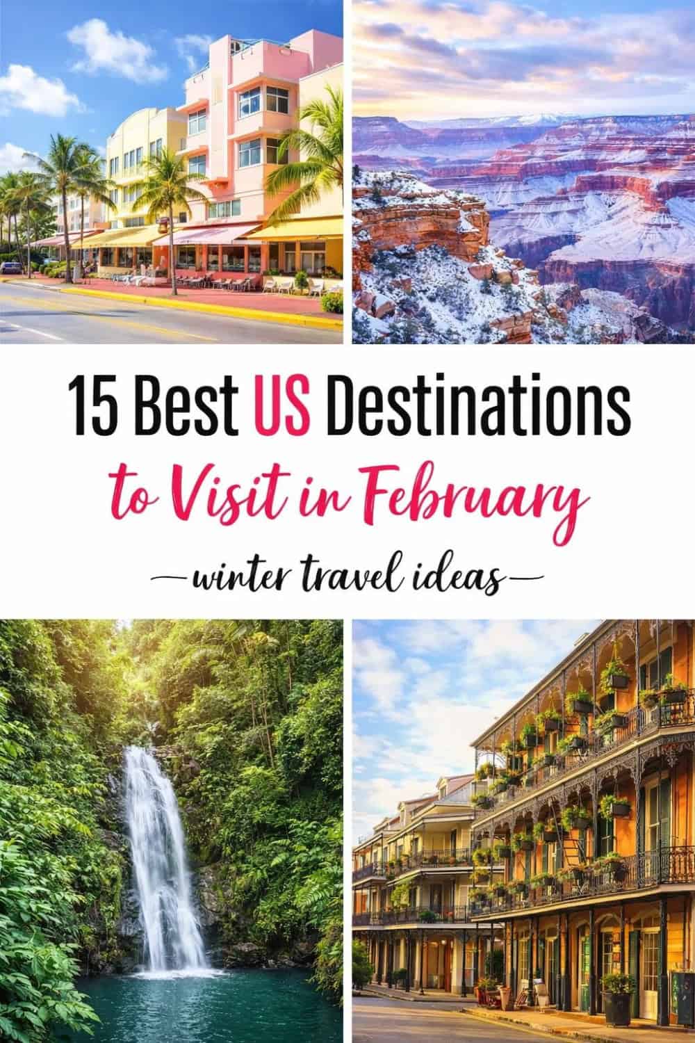 Places To Visit In The Us In February